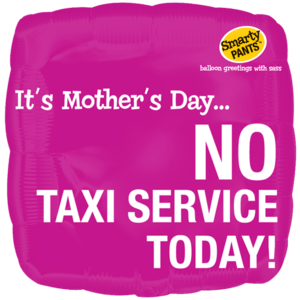 It's Mother's Day No Rides! Balloon in a Box