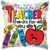 18" Thanks for All You Do Teacher balloon